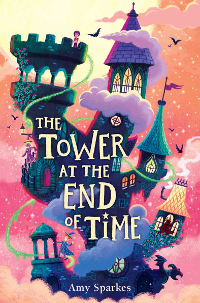 The Tower at the End of Time (The House at the Edge of Magic Series #2)