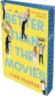 Better Than the Movies (B&N Exclusive Edition)