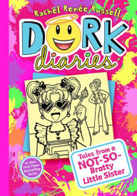 Title: Dork Diaries 16: Tales from a Not-So-Bratty Little Sister, Author: Rachel Renée Russell
