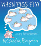 Alternative view 1 of When Pigs Fly!: A Song for Dreamers