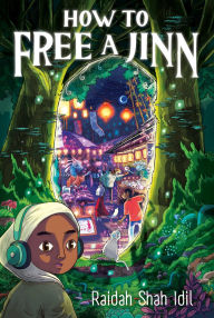 Title: How to Free a Jinn, Author: Raidah Shah Idil