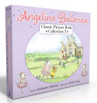 Alternative view 1 of Angelina Ballerina Classic Picture Book Collection 2 (Boxed Set): Angelina at the Palace; Angelina, Star of the Show; Angelina's Big City Ballet