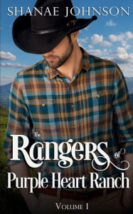 Title: The Rangers of Purple Heart Ranch Volume One: Three Sweet Marriage of Convenience Western Romances, Author: Shanae Johnson