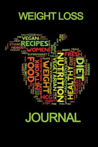 Title: Weight Loss Journal: 4 Week Daily Food and Weight Loss Diary, Food and Exercise Journal, Author: Nisclaroo