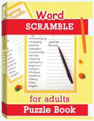 Title: Word Scramble Puzzle Book for Adults: Large Print Word Puzzles for Adults, Jumble Word Puzzle Books, Word Puzzle Game, Author: Nisclaroo