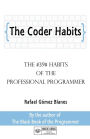 The Coder Habits: The #39# Habits of the Professional Programmer: