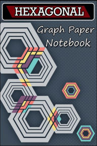 Title: Hexagonal Graph Paper Notebook: Organic Chemistry Notebook, Hexagon Notebook, Chemistry Notebook, Author: Nisclaroo