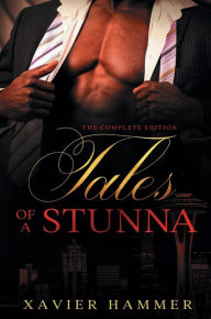 Title: Tales of a Stunna The Complete Collection, Author: Xavier Hammer