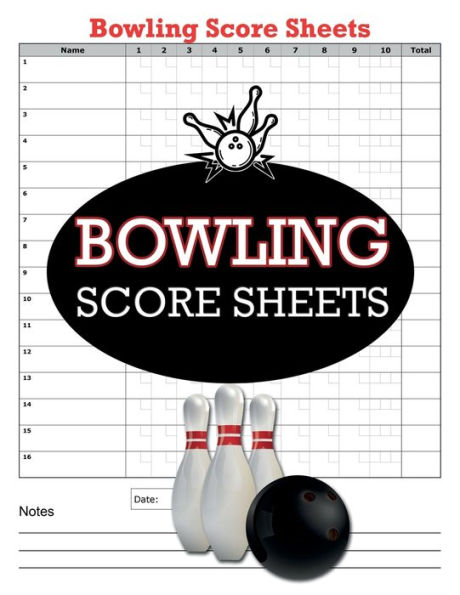 Bowling Score Sheets: 100 Bowling Score Books, Bowling Score keeper