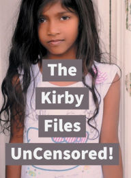 Title: The Kirby Files Uncensored, Author: ShinAe Ahn