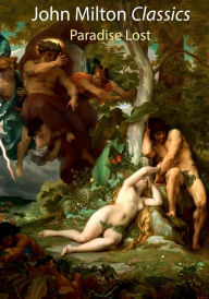 John Milton Classics: Paradise Lost: