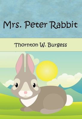 Mrs. Peter Rabbit (Illustrated)