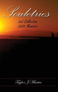 Title: Souletries 2nd Collection: 2020 Memoirs, Author: Taylor Martin