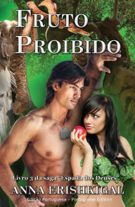 Title: Fruto Proibido (Ediï¿½ï¿½o Portuguesa): Livro 3 da saga 