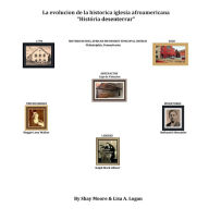 Title: La Evolucion de la Historica Iglesia Afroamericana: 