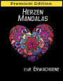 Herzen Mandalas für Erwachsene: über 50 bestimmte und eindeutige Herzen Mandala Motive mit Anti-Stress-Wirkung. Für mehr Achtsamkeit & Entspannung