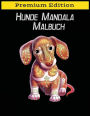 Hunde Mandala Malbuch: In die fantastische Tierwelt eintauchen und kreativ Stress abbauen mit dem magischen Malbuch für Erwachsene