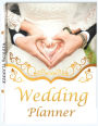 Wedding Planner: Wedding Organizer, Budget Planning and Checklist Notebook