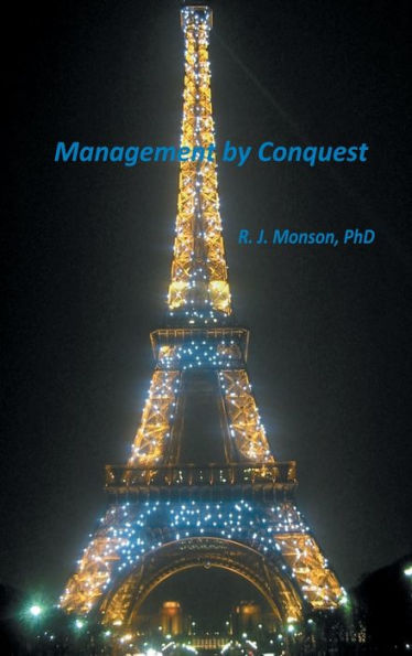 Management by Conquest