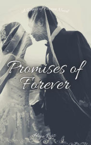 Title: Promises of Forever: Drops of Forever Book One, Author: Hope Ruiz