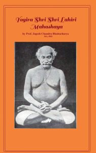 Title: Yogiraj Shri Shri Lahiri Mahashaya, Author: Jogesh Bhattacharya