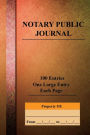Notary Public Journal: 100 Entries - One Large Entry Each Page