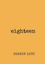 EIGHTEEN: a collection of poetry & prose: