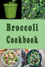 Title: Broccoli Cookbook, Author: Katy Lyons