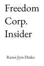 Freedom Corp. Insider: Freedom and Justice