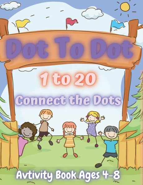Dot To Dot 1 to 20, Connect the Dots for Kids: Fun Animal Number Connect The Dots, Easy Kids Dot To Dot Books Ages 4-6 3-8 3-5 6-8