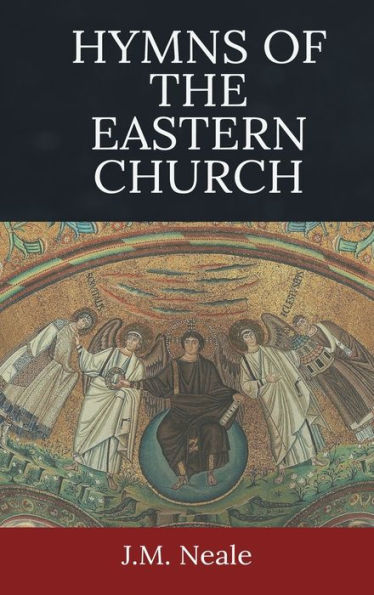 Hymns of the Eastern Church