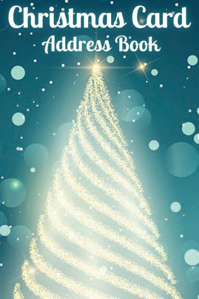 Christmas Card Address Book: Address Book & Tracker for Holiday Room for 400 addresses