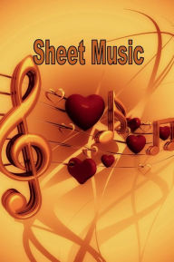 Title: Blank Sheet Music Notebook - I Love Music: Blank Sheet Music Composition Manuscript Staff Paper Musicians Notebook, Author: Harmony Chord