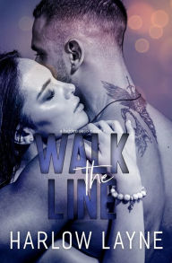 Title: Walk the Line, Author: Harlow Layne