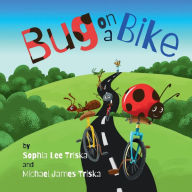 Title: Bug on a Bike, Author: Sophia Triska