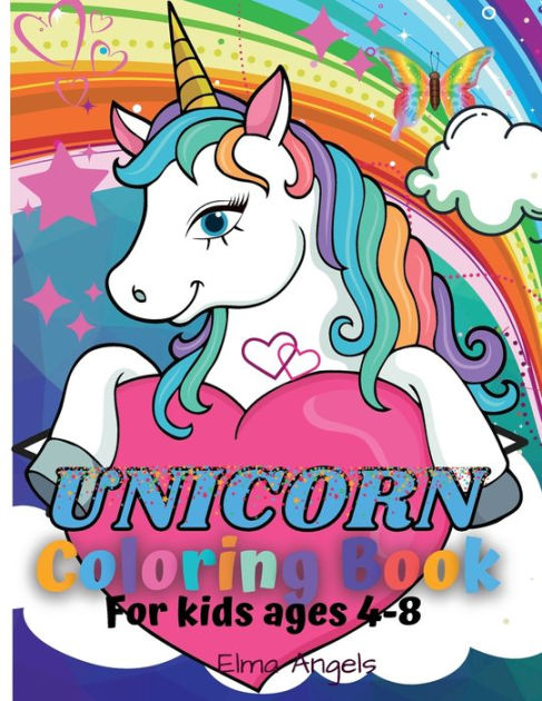 Unicorn Coloring Book: Amazing Fun Coloring Book for Kids Ages 4-8
