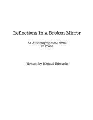 Title: Reflections In A Broken Mirror, Author: Jeffrey Policoff