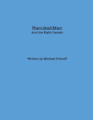 Title: HanukahMan and the Eight Camels, Author: Jeffrey Policoff