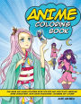 Anime Coloring Book: Fun Anime and Manga Coloring Book for Kids and Adults with Awesome Anime Characters, Cute Kawaii Characters, Japanese Ar