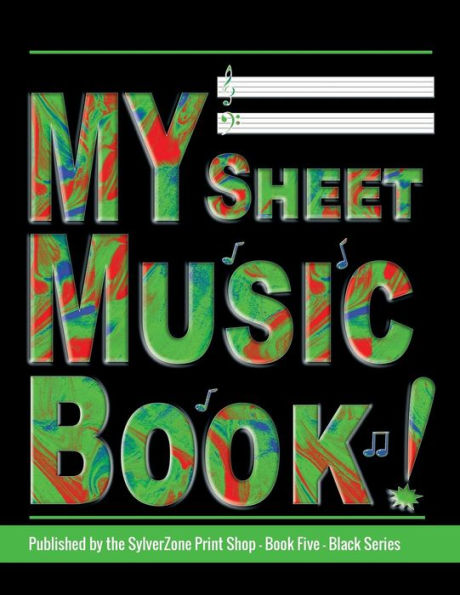 MY Sheet Music Book - Book Five - Black Series: 8.5x11 inch Music Manuscript Paper for Musicians, Notebook for composing music and writing music notation