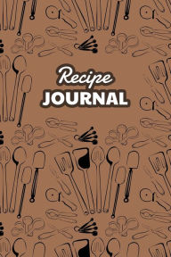 Title: Recipe Journal: Blank Cookbook, Recipes Organizer Notebook, Great for 100 Recipes, Recipe Book to Write in Your Own Recipes, White Paper, Author: Future Proof Publishing