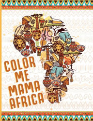 Title: Color Me Mama Africa, Author: Roberta Pottinger