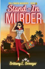 Stand-In Murder: A Humorous Cozy Mystery