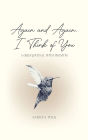 Again and Again, I Think of You: A Grief Journal with Prompts:Grief Recovery Book for Adults & Teens Encouraging Remembrance and Healing After Loss of Loved One : Hardcover 6X9