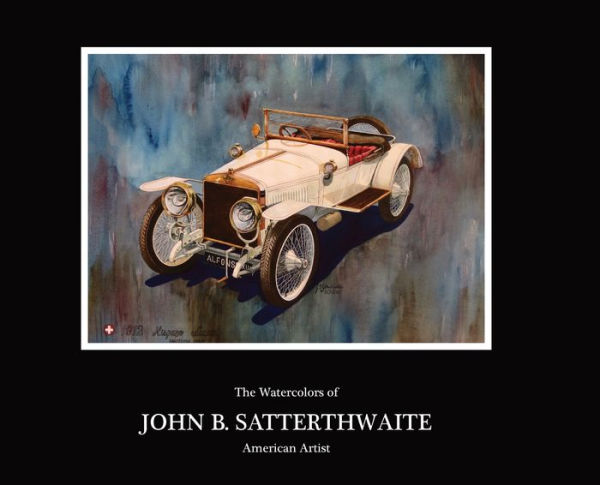 The Watercolors of JOHN B. SATTERTHWAITE American Artist