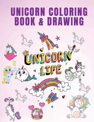 Title: Unicorn Coloring Book & Drawing: How to Draw Unicorns Coloring Book for Girls - Coloring Book - Unicorn Coloring Book - Draw Unicorn Pages, Author: Lena Smith