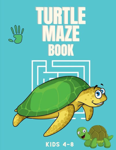 Mazes For Kids Ages 4-8: Turtle Maze Activity Book 4-6, 6-8 Workbook for  Games, Puzzles, and Problem-Solving (Paperback)