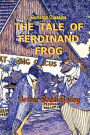 THE TALE OF FERDINAND FROG
