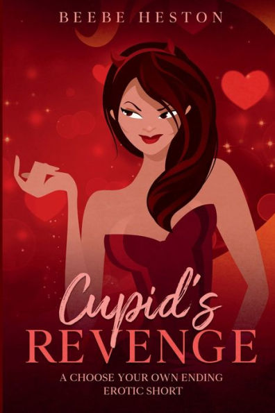 Cupid's Revenge: A Choose Your Own Ending Erotic Short