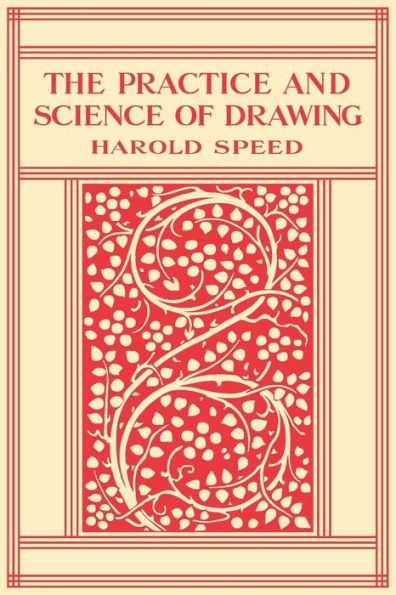 The Practice and Science of Drawing